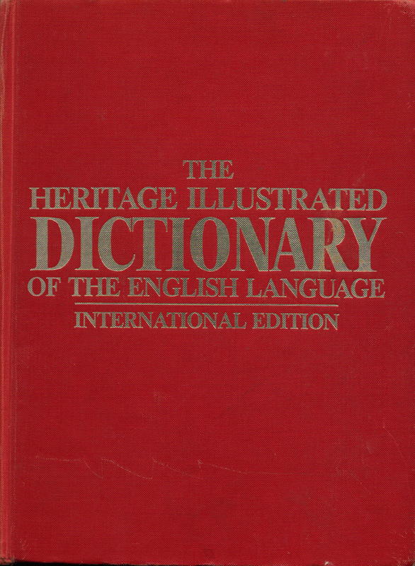 The Heritage illustrated dictionary of the English language / William Morris, editor cover