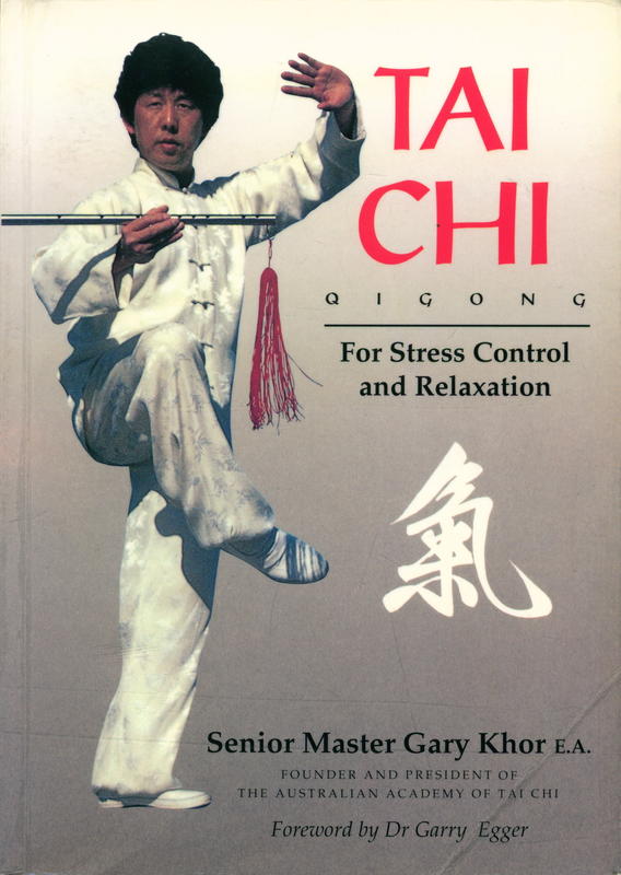 Tai Chi Qigong : for stress control and relaxation / Senior Master Gary Khor cover
