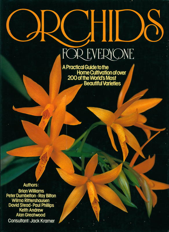 Orchids for everyone : a practical guide to the home cultivation of over 200 of the world's most beautiful varieties / Brian Williams ; Jack Kramer cover