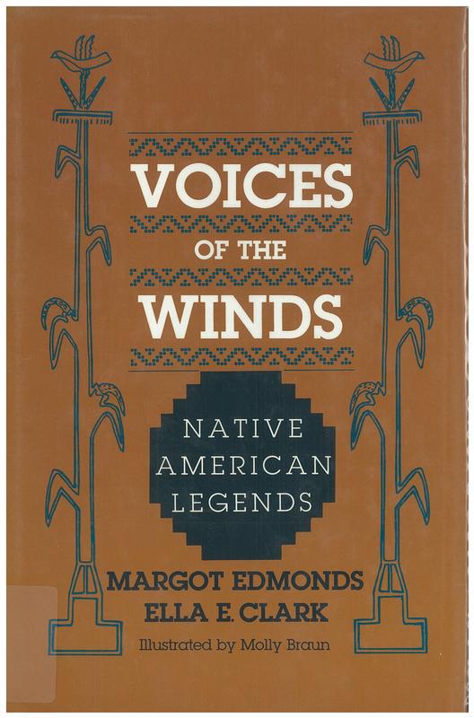 Voices of the winds : Native American legends / Margot Edmonds & Ella Clark cover