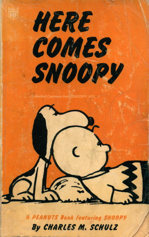 Here comes Snoopy : selected cartoons from Snoopy volume I / Charles M. Schulz cover