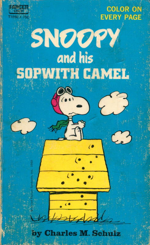 Snoopy and his Sopwith Camel / Charles M. Schulz cover