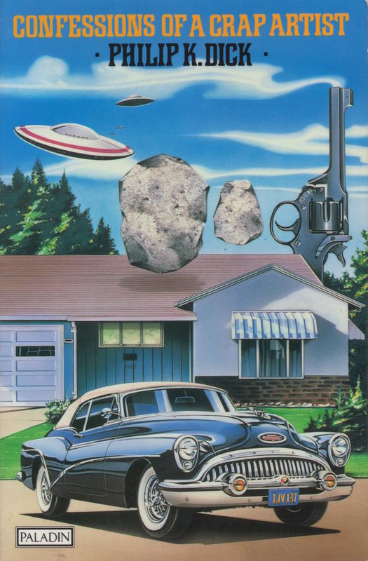 Confessions of a crap artist - Jack Isidore (of Seville, Calif.) : a chronicle of verified scientific fact 1945-1959 / Philip K. Dick cover