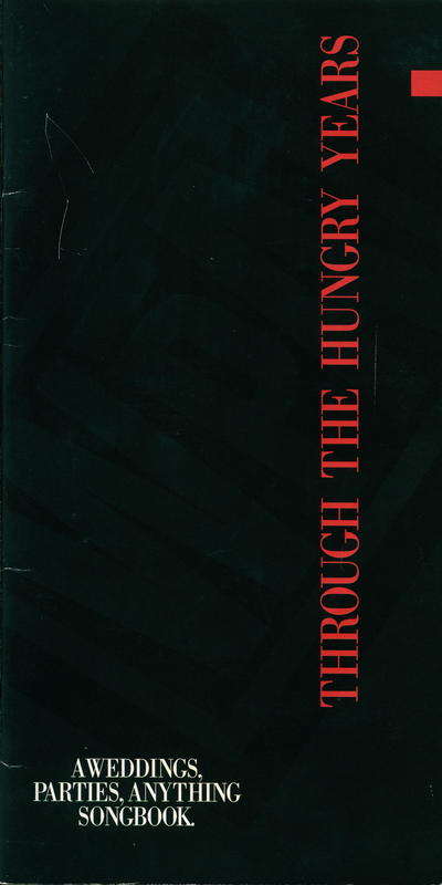 Through the hungry years : a Weddings, Parties, Anything songbook cover