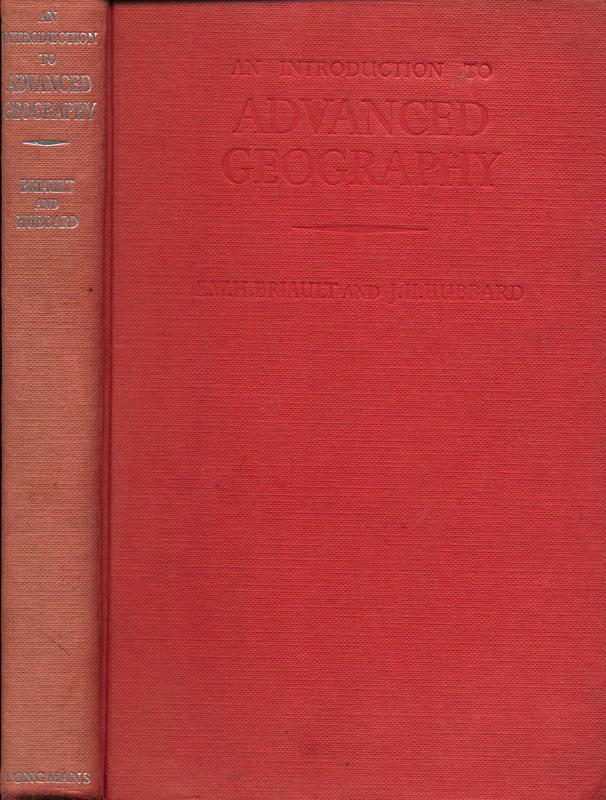 An introduction to advanced geography / E. W. H. Briault and J. H. Hubbard cover