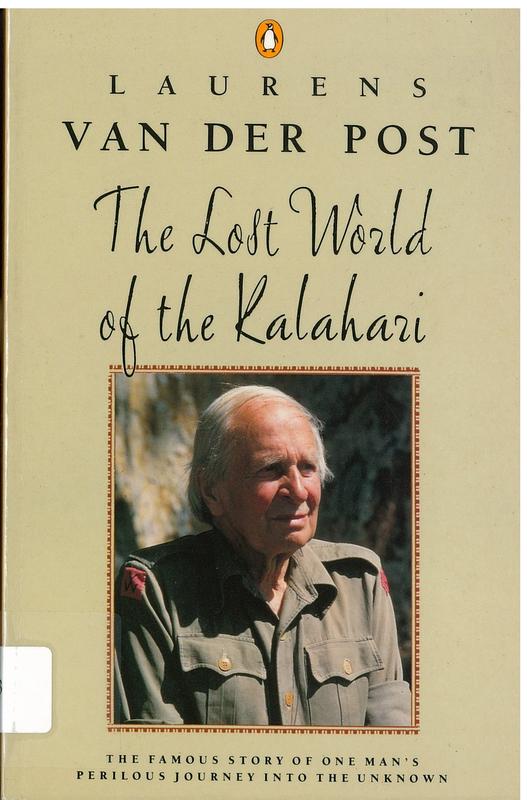 The lost world of the Kalahari / Laurens van der Post cover