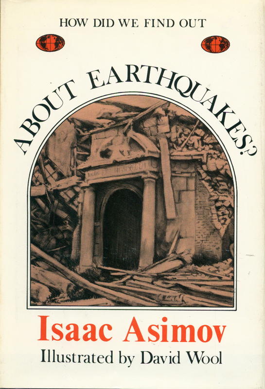 How did we find out about earthquakes? / Isaac Asimov ; illustrated by David Wool cover