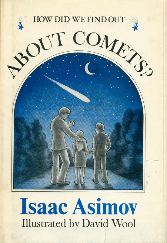 How did we find out about comets? / Isaac Asimov ; illustrated by David Wool cover
