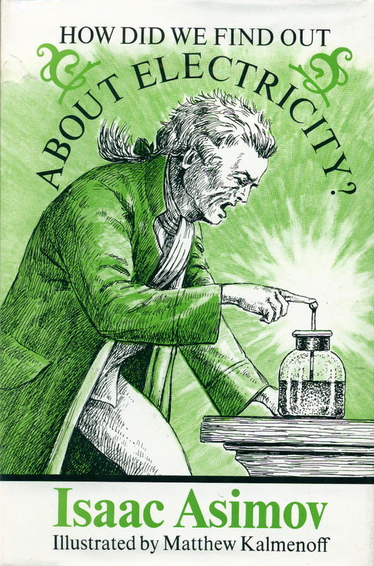 How did we find out about electricity? / Isaac Asimov ; illustrated by Matthew Kalmenoff cover