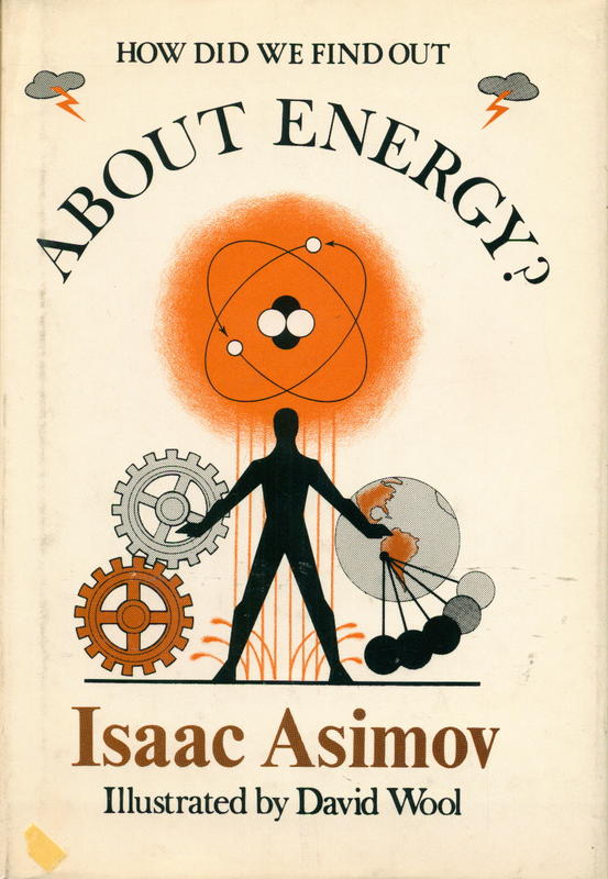 How did we find out about energy? / Isaac Asimov ; illustrated by David Wool cover