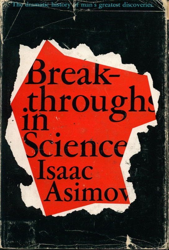 Breakthroughs in science / Isaac Asimov ; illustrated by Karoly and Szanto cover