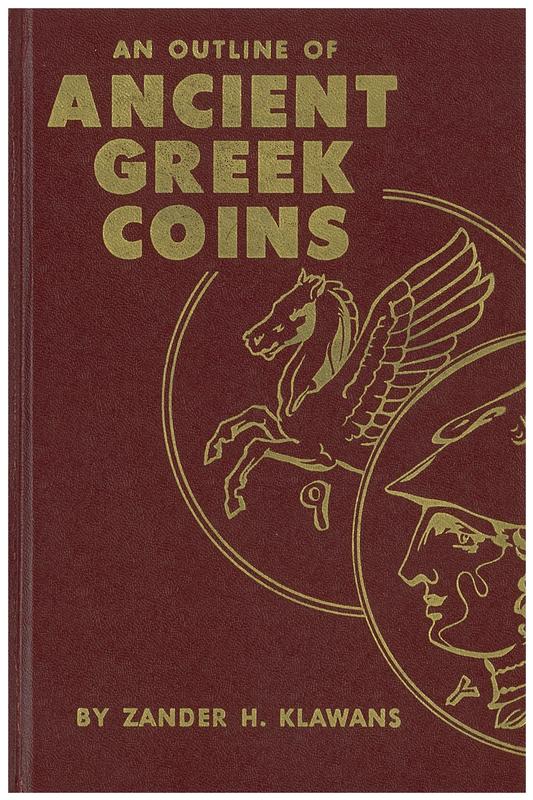 An outline of ancient Greek coins / by Zander H. Klawans cover