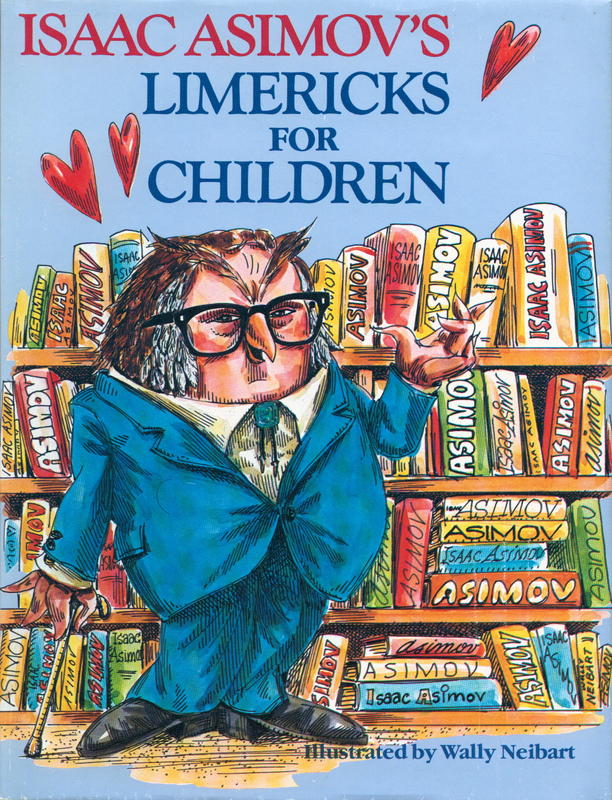 Isaac Asimov's limericks for children / illustrated by Wally Neibart cover