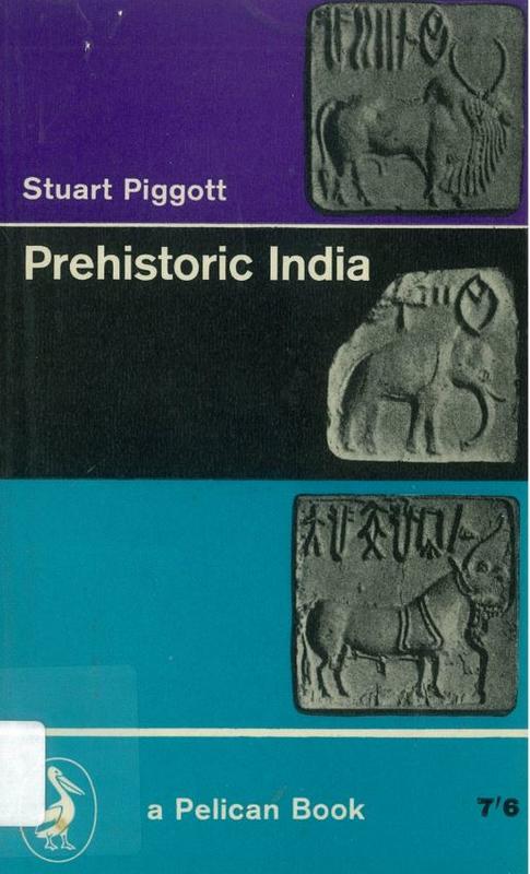 Prehistoric India : to 1000 B.C. / Stuart Piggott cover