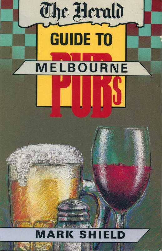 The Herald guide to Melbourne pubs / Mark Shield cover