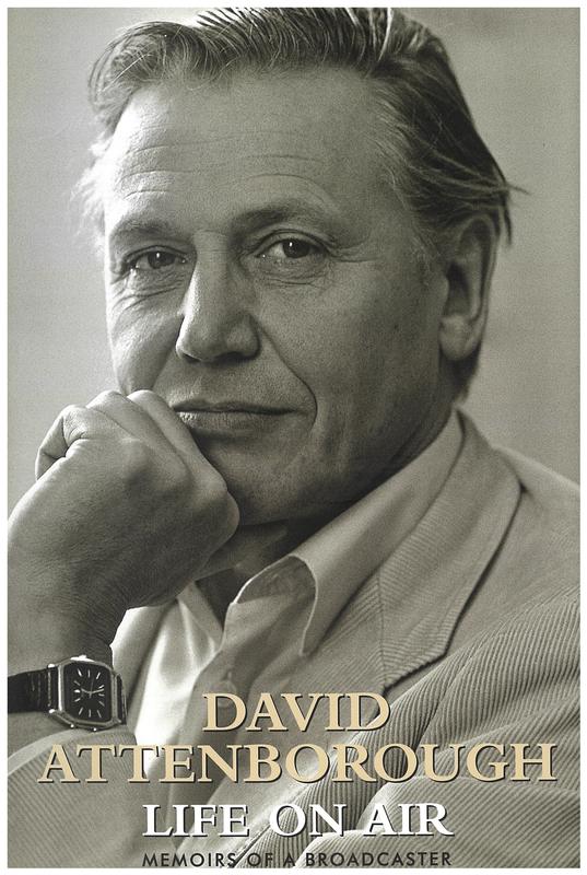 Life on air : memoirs of a broadcaster / David Attenborough cover