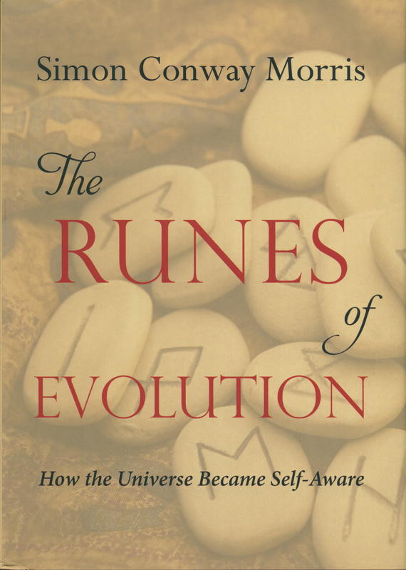 The runes of evolution : how the universe became self-aware / Simon Conway Morris cover