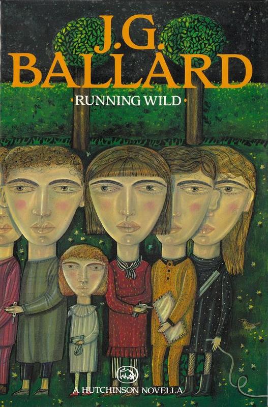 Running wild / J. G. Ballard ; with illustrations by Janet Woolley cover