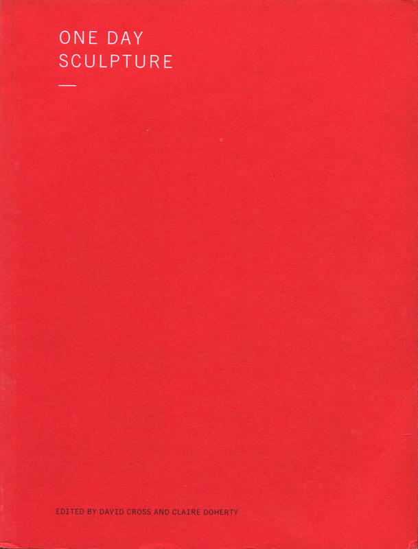 One day sculpture / edited by David Cross and Claire Doherty cover