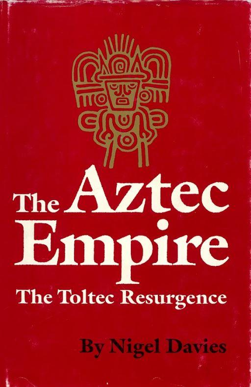 The Aztec empire : the Toltec resurgence cover