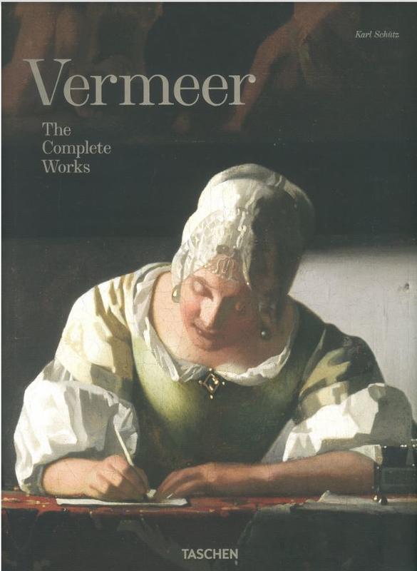 Vermeer : the complete works / Karl Schütz ; directed and produced by Benedikt Taschen cover