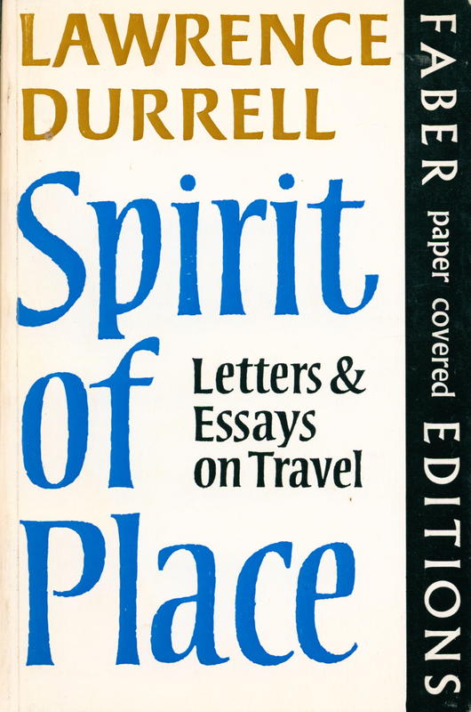 Spirit of place : letters and essays on travel / Lawrence Durrell ; edited by Alan G. Thomas cover