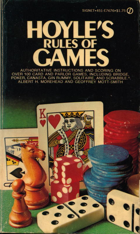 Hoyle's rules of games : descriptions of indoor games of skill and chance, with advice on skilful play. Based on the foundations laid down by Edmond Hoyle, 1672-1769 / edited by Albert H. Morehead and Geoffrey Mott-Smith cover