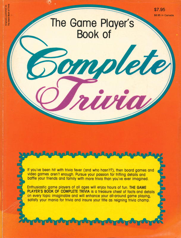 The game player's book of complete trivia / by Don Elmo ; illustrated by John Feeley ; edited by Marcia Diamond cover