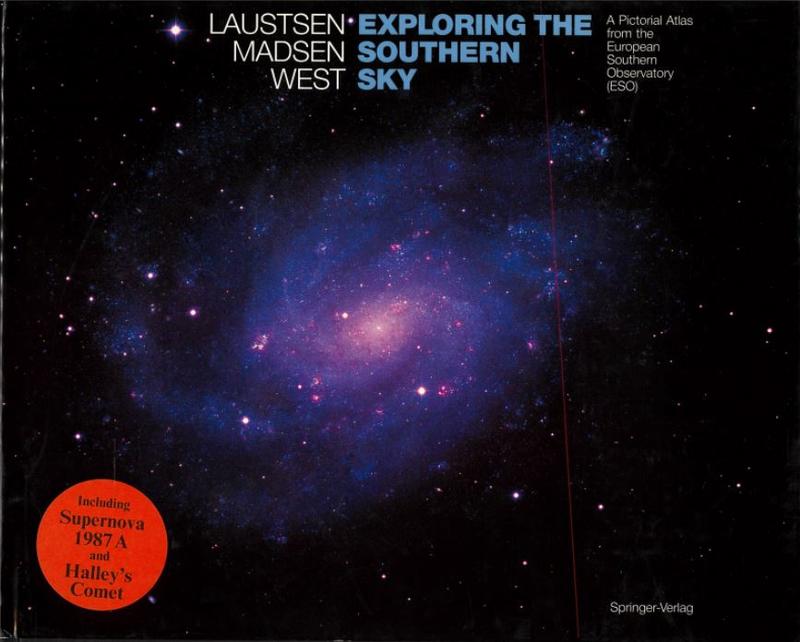 Exploring the southern sky : a pictorial atlas from the European Southern Observatory (ESO) / Svend Lautsen, Claus Madsen, Richard M. West cover