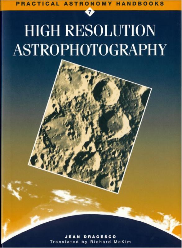 High resolution astrophotography / Jean Dragesco ; translated by and with the collaboration of Richard McKim cover
