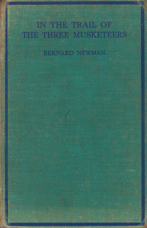 In the trail of the three musketeers / by Bernard Newman cover