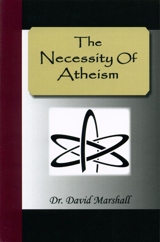 The necessity of atheism / by Dr. D. M. Brooks cover