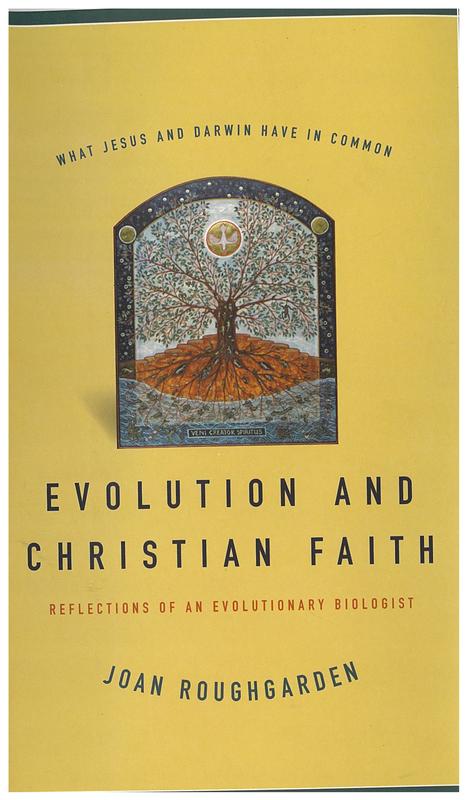 Evolution and Christian faith : reflections of an evolutionary biologist / Joan Roughgarden cover