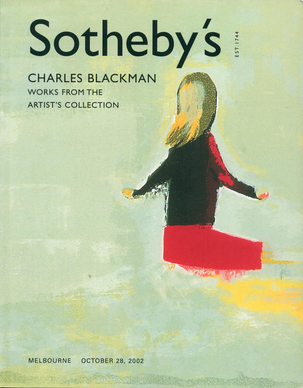 Charles Blackman : works from the artist's collection : Melbourne, Monday October 28 2002 at 6.30pm / Sotheby's cover