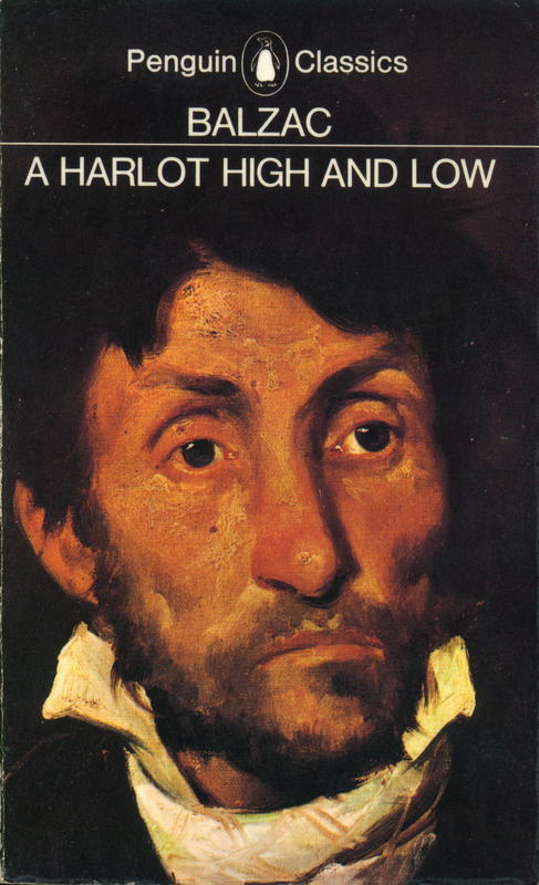 A harlot high and low = splendeurs et miseres des courtisanes / Honore de Balzac ; translated and with an introduction by Rayner Heppenstall cover