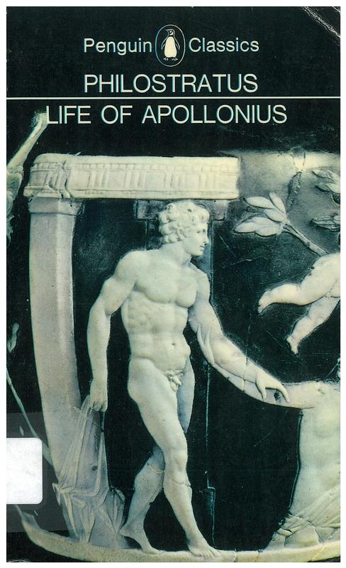 Life of Apollonius / Philostratus ; translated by C. P. Jones ; edited, abridged and introduced by G. W. Bowersock cover