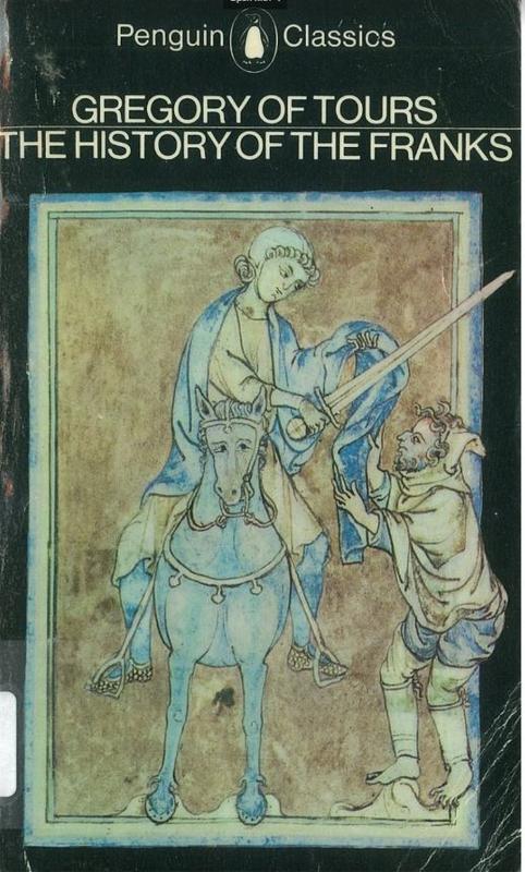 The history of the Franks / Gregory of Tours ; translated with an introduction by Lewis Thorpe cover