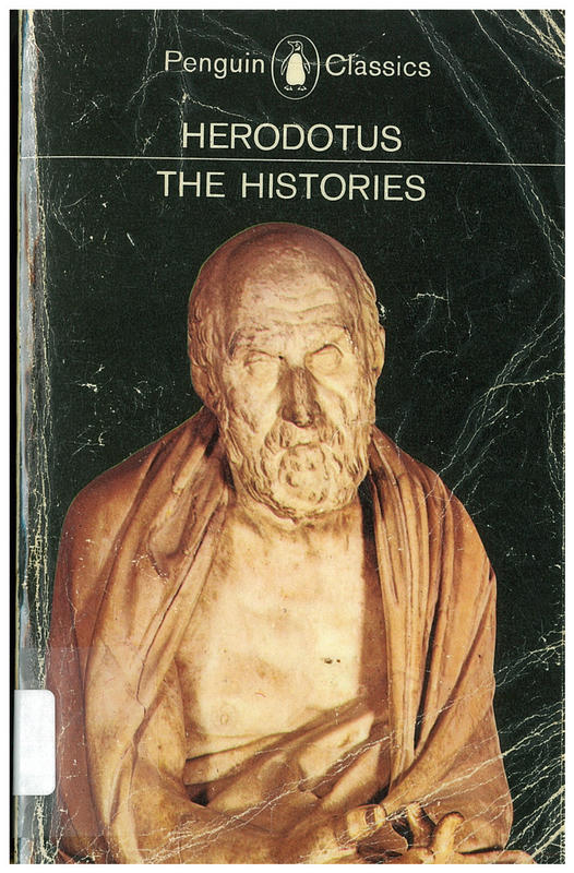 The histories / Herodotus ; translated by Aubrey de Selincourt ; revised, with an introduction and notes by A. R. Burn cover