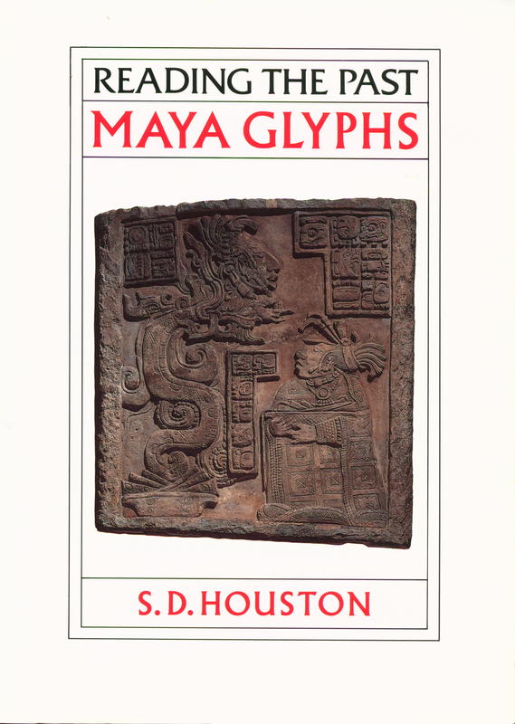 Maya Glyphs / S. D. Houston cover