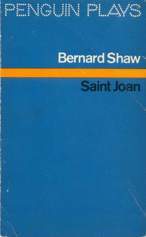 Saint Joan : a chronicle play in six scenes and an epilogue / by Bernard Shaw cover