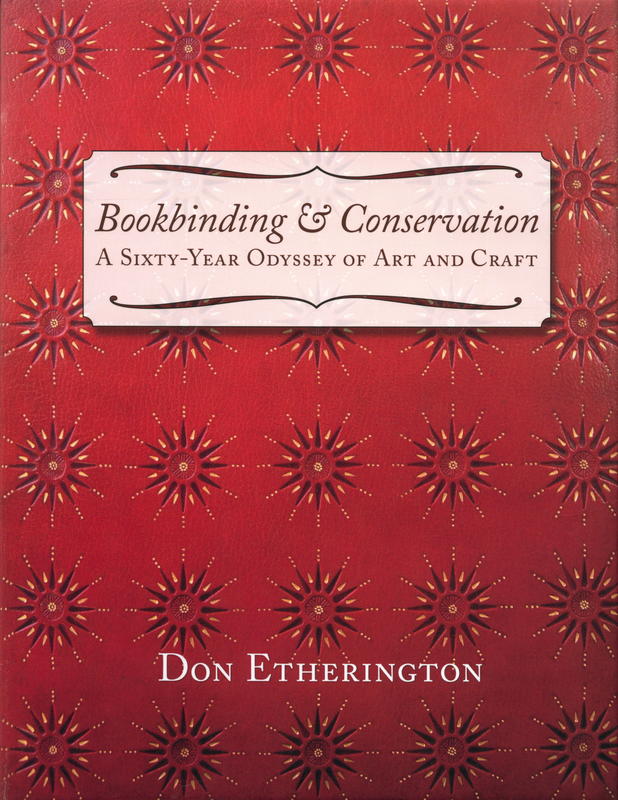 Bookbinding & conservation : a sixty-year odyssey of art and craft / Don Etherington cover