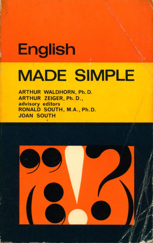 English made simple / Arthur Waldhorn and Arthur Zeiger ; advisory editors Ronald South and Joan South cover