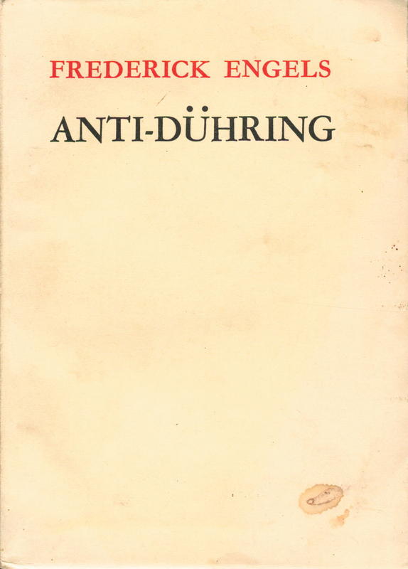 Anti-Duhring : (Herr Eugen Duhring's revolution in science) / Frederick Engels cover