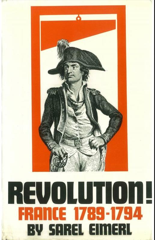 Revolution! : France 1789-1794 / by Sarel Eimerl cover
