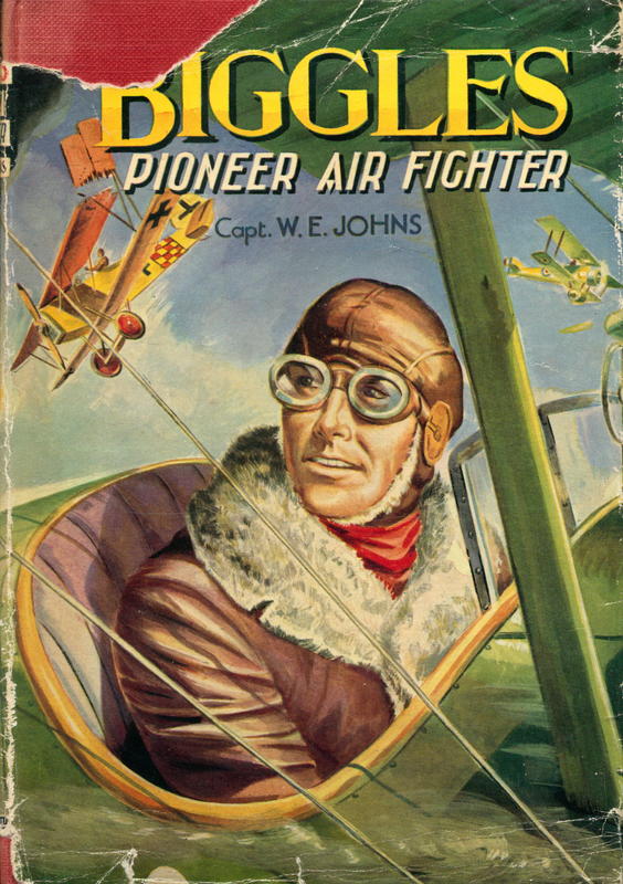Biggles : pioneer air fighter / by Capt. W. E. Johns cover