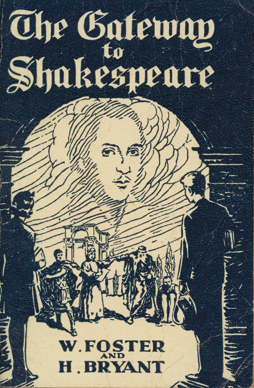 The gateway to Shakespeare / edited by W. Foster and H. Bryant cover