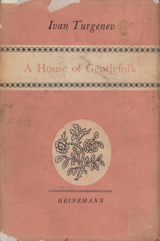 A house of gentlefolk / Ivan Turgenev ; translated from the Russian by Constance Garnett cover