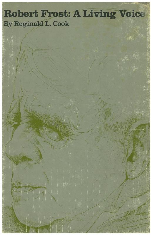 Robert Frost : a living voice / by Reginald Cook cover