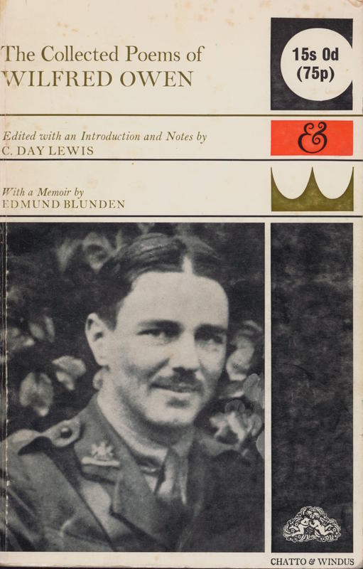 The collected poems of Wilfred Owen / edited with an introduction and notes by C. Day Lewis ; and with a memoir by Edmund Blunden cover