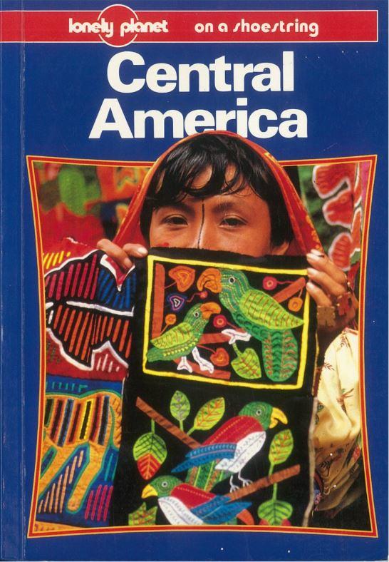 Central America : on a shoestring / Nancy Keller, Tom Brosnahan, Rob Rachowiecki cover